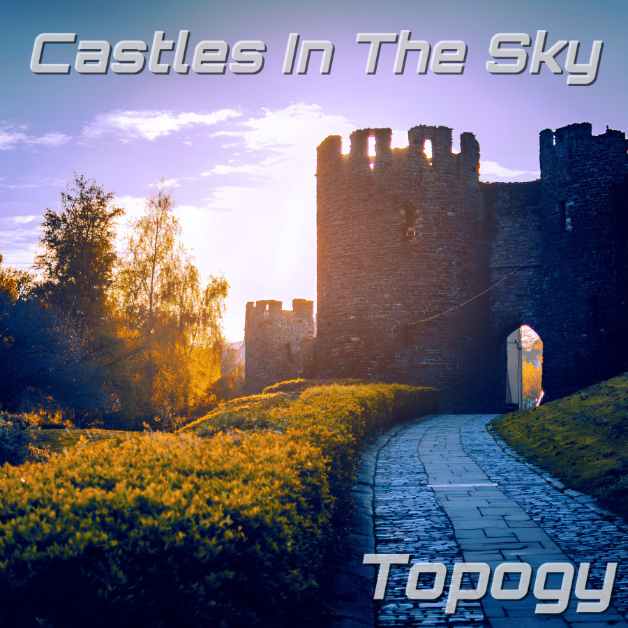 Topogy - Castles In The Sky